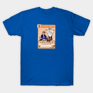 Too Many Vault Dwelling Spirits T-Shirt